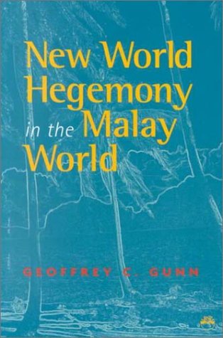 New World Hegemony in the Malay World